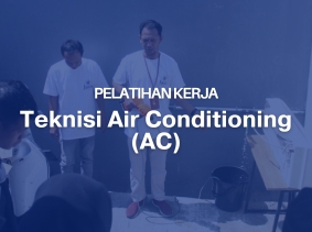Pelatihan Kerja Teknisi AC